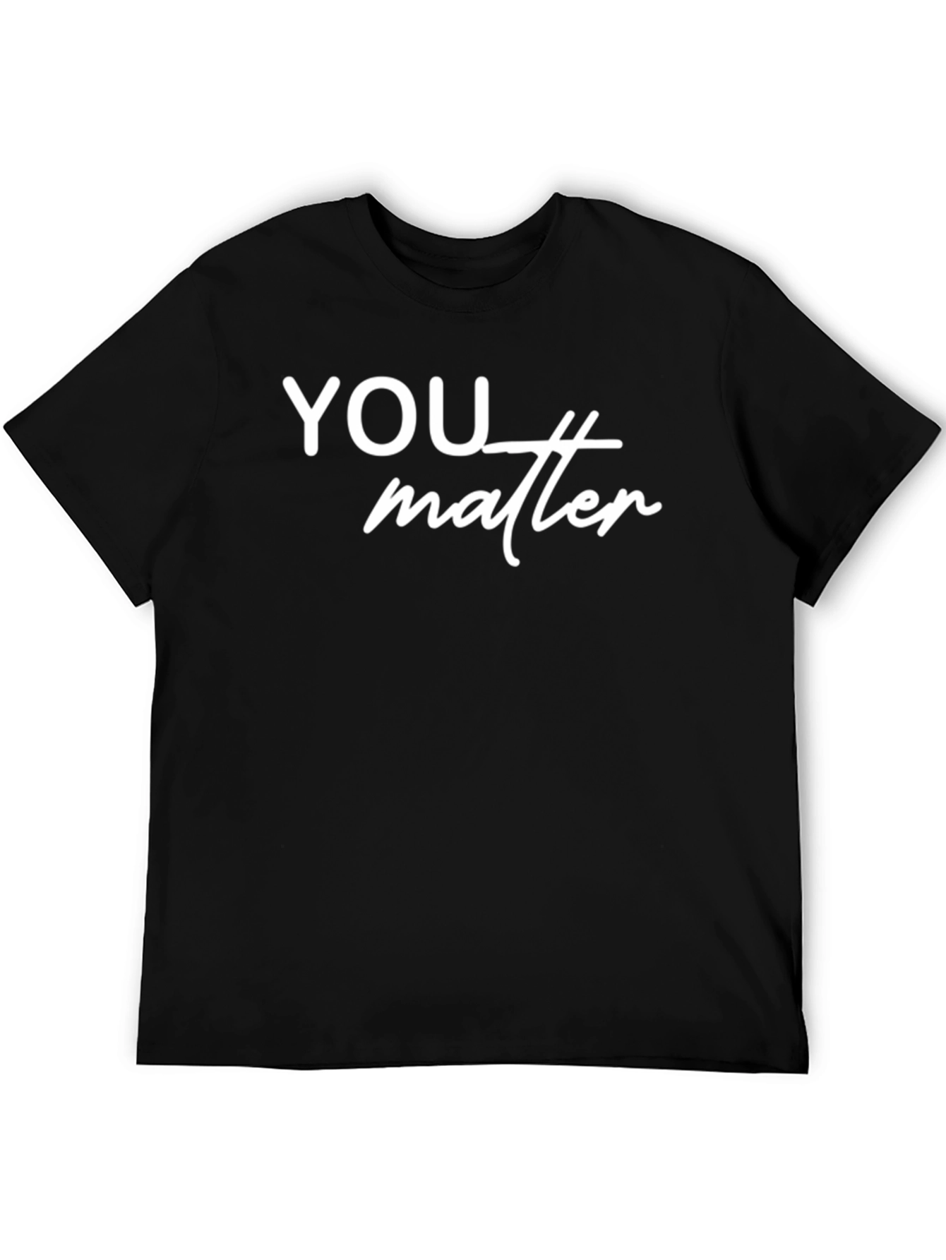 You Matter T-Shirt: Positive Message Casual Style