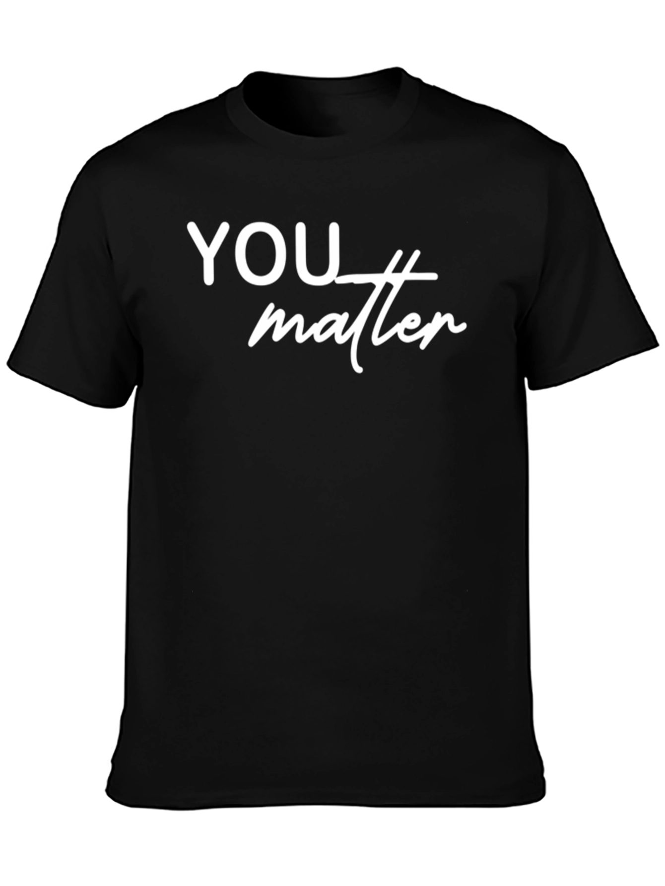 You Matter T-Shirt: Positive Message Casual Style