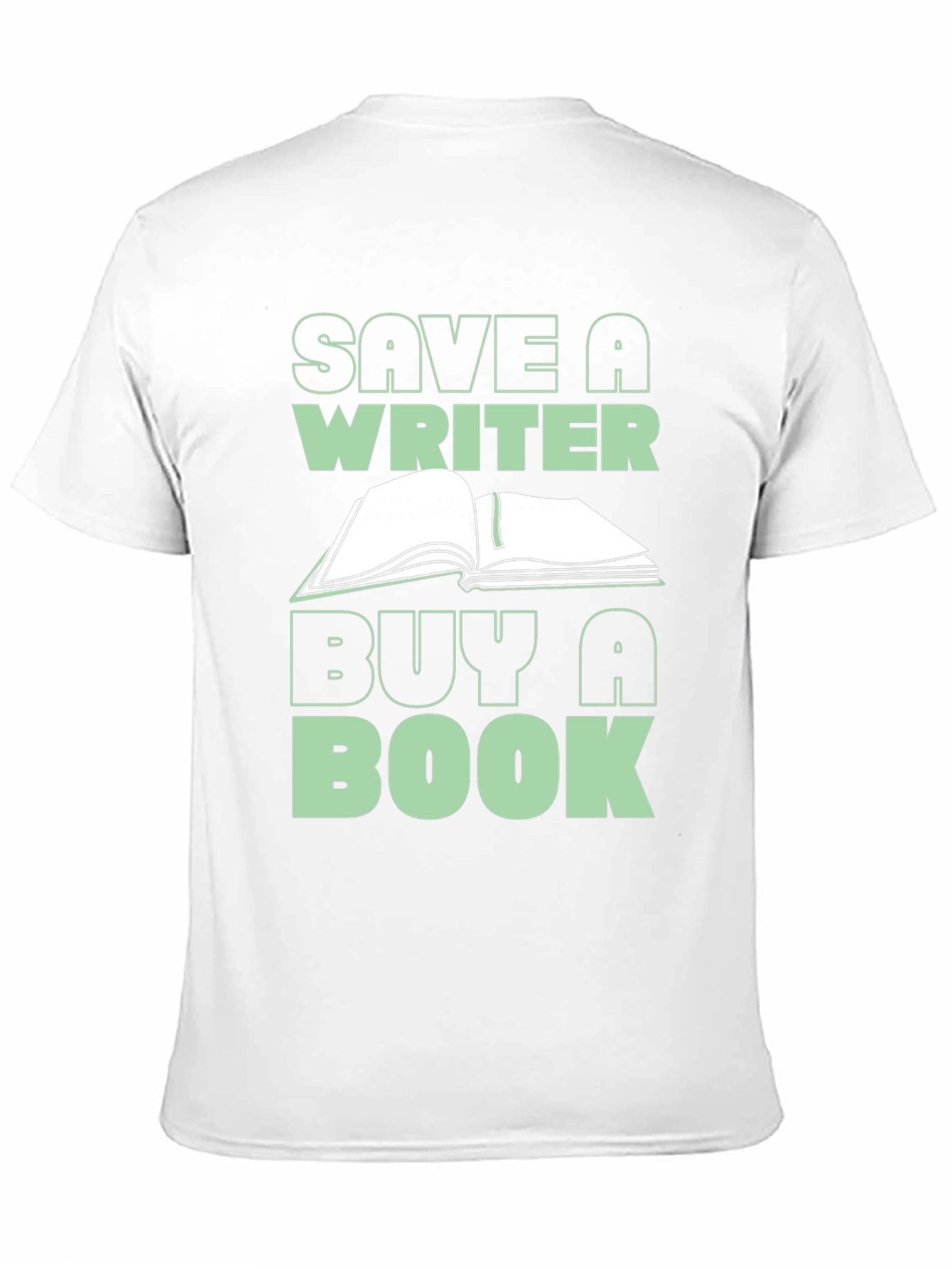 Save a Writer Buy a Book Graphic Tee