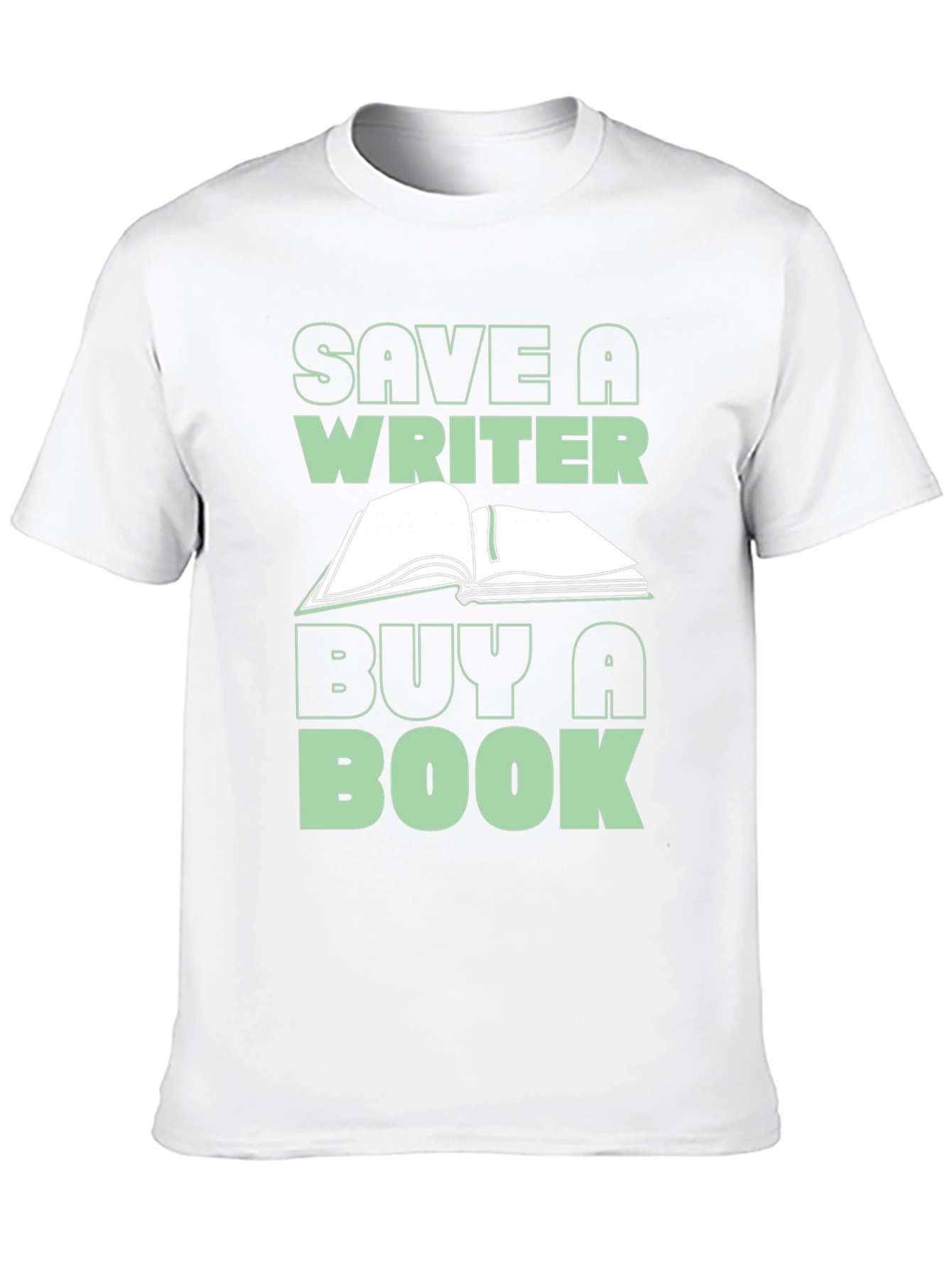 Save a Writer Buy a Book Graphic Tee