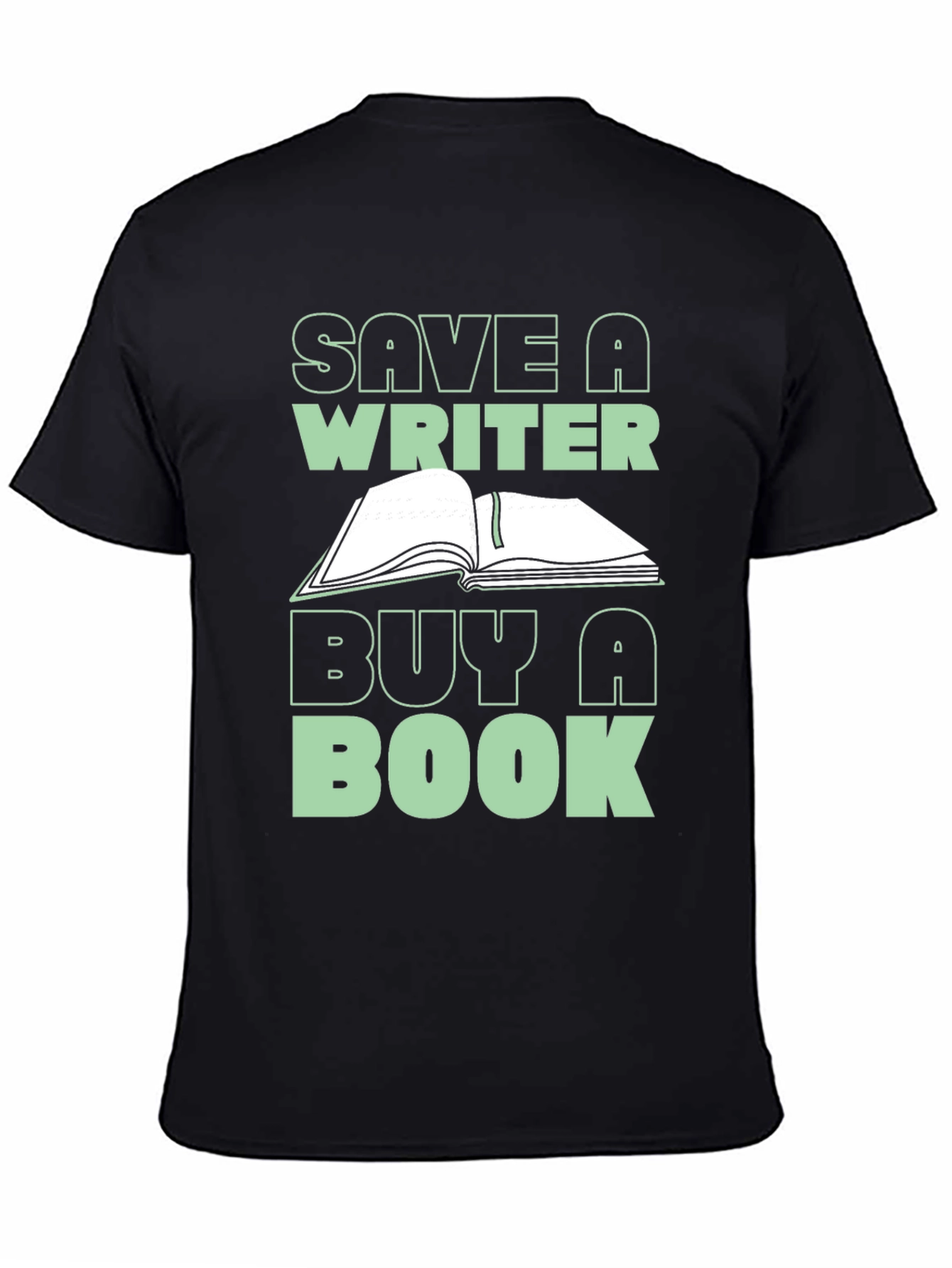 Save a Writer Buy a Book Graphic Tee