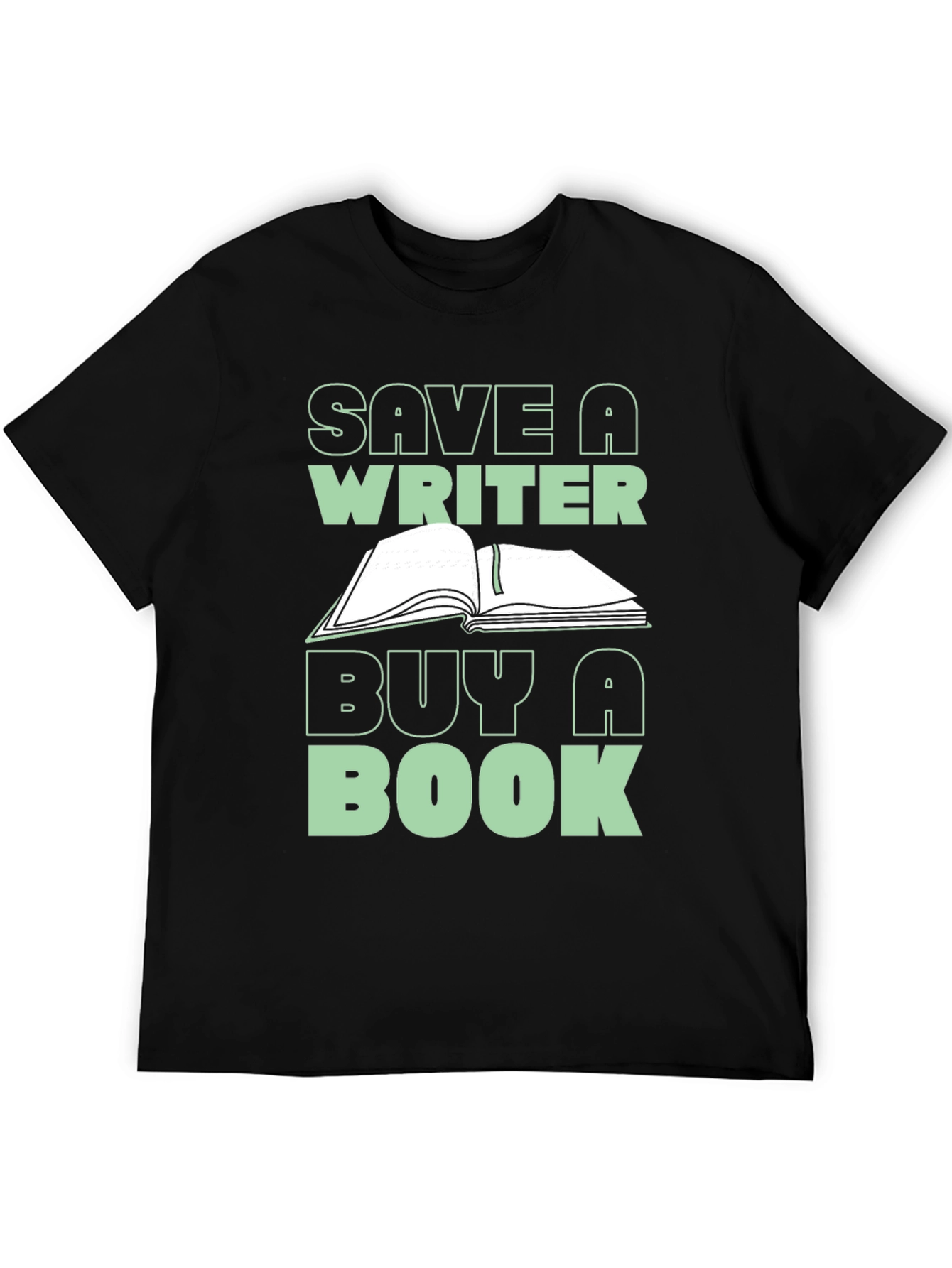Save a Writer Buy a Book Graphic Tee