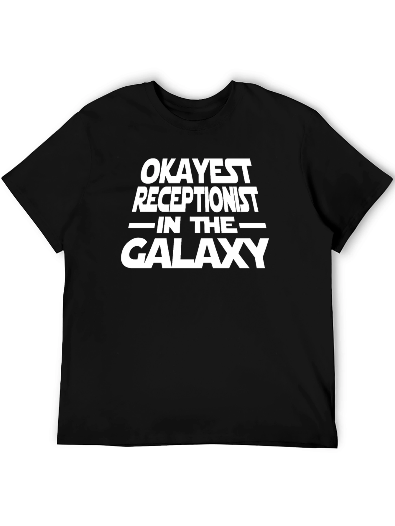 Okayest Receptionist in the Galaxy T-Shirt