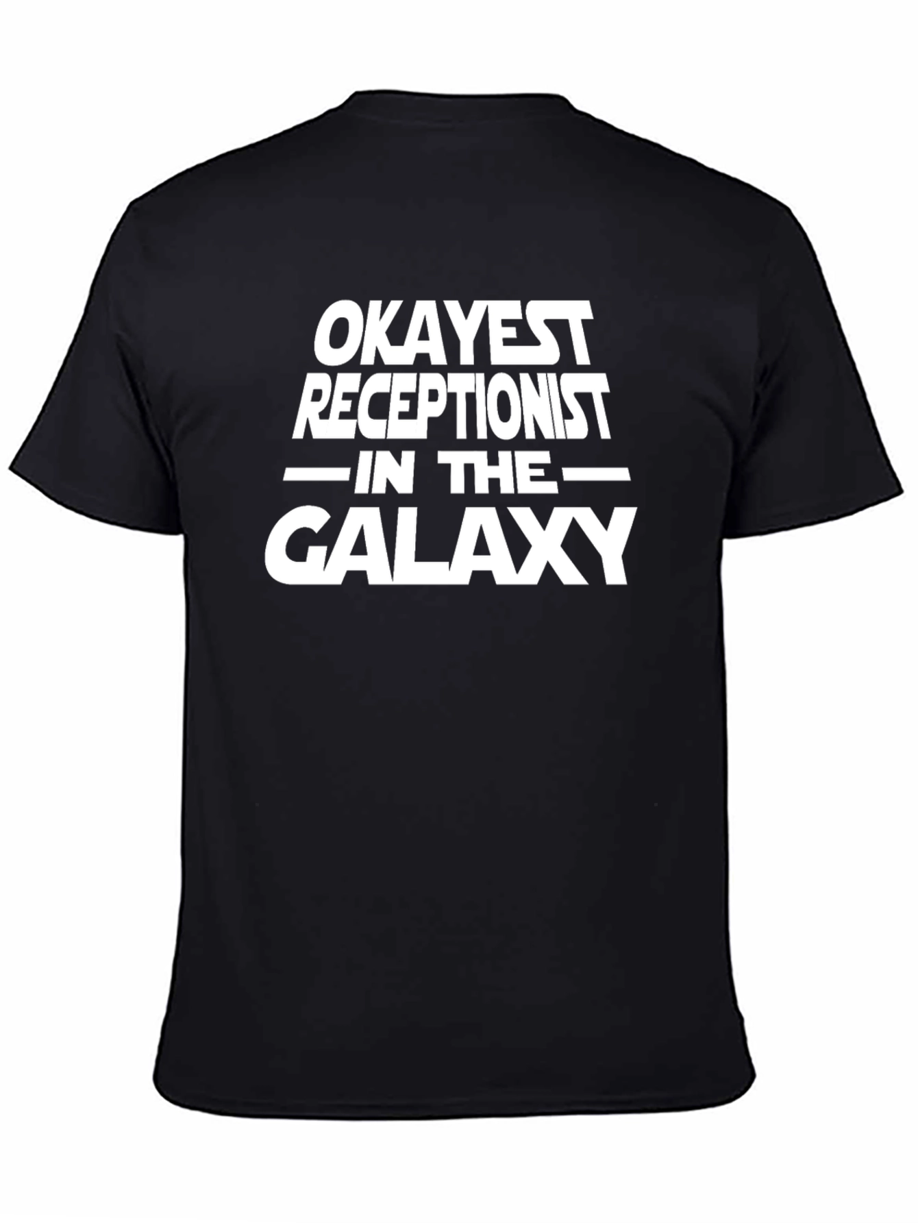 Okayest Receptionist in the Galaxy T-Shirt