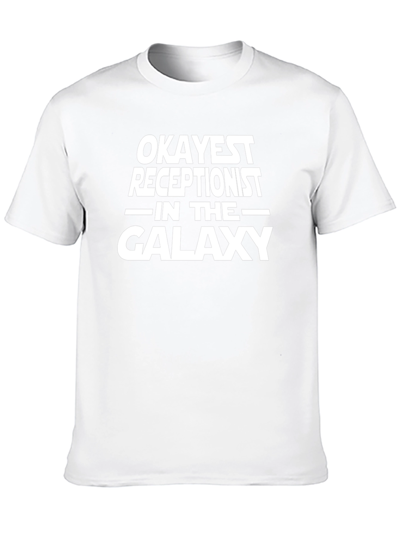 Okayest Receptionist in the Galaxy T-Shirt