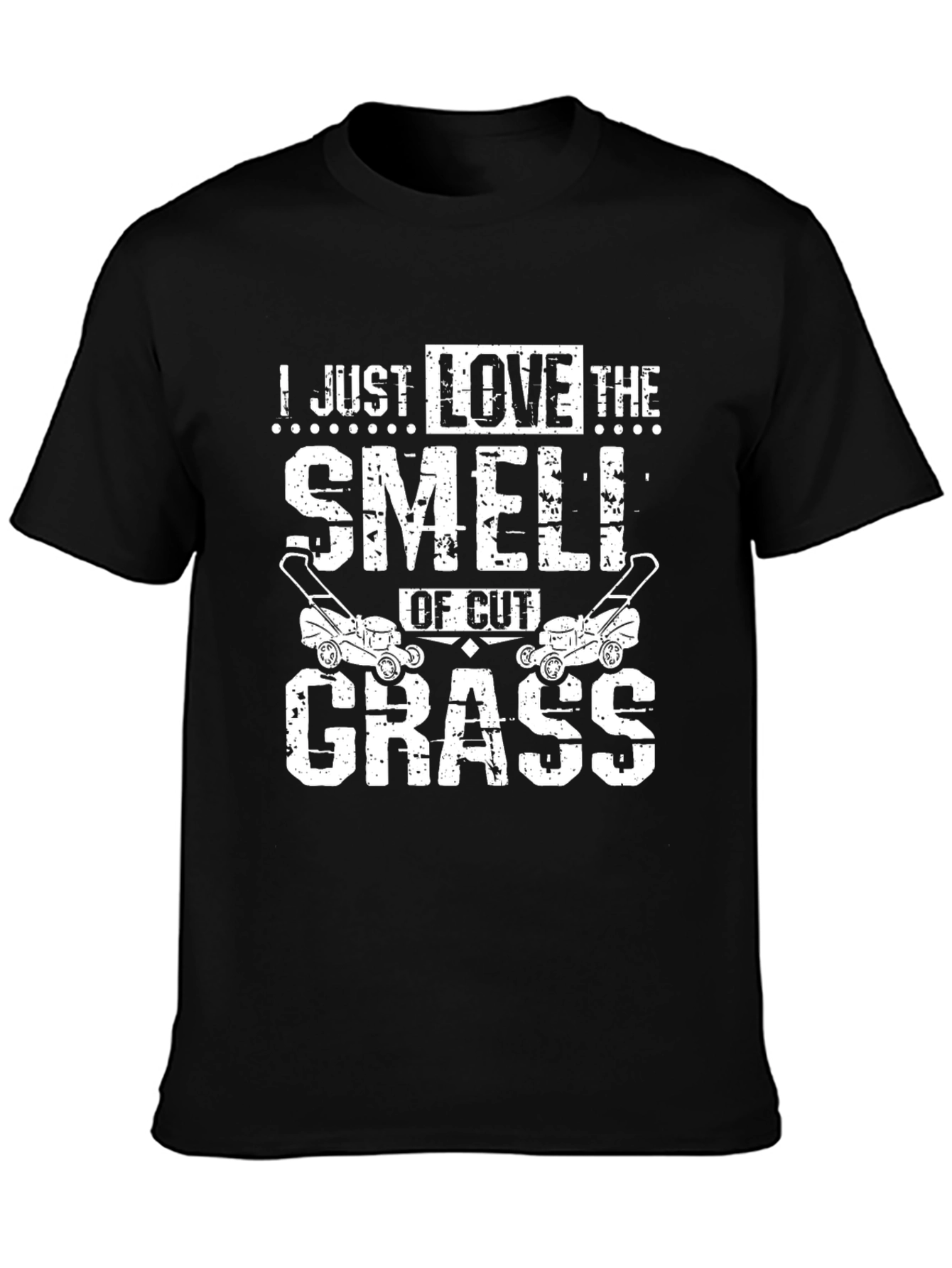 I Just Love The Smell of Cut Grass T-Shirt