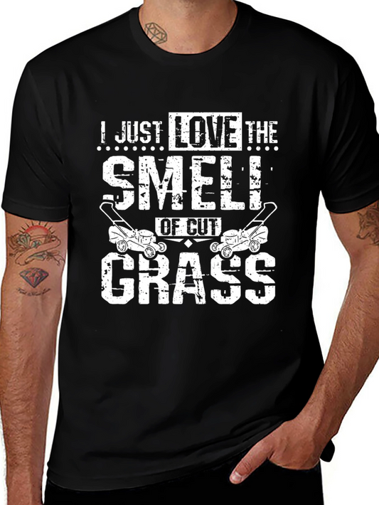 I Just Love The Smell of Cut Grass T-Shirt
