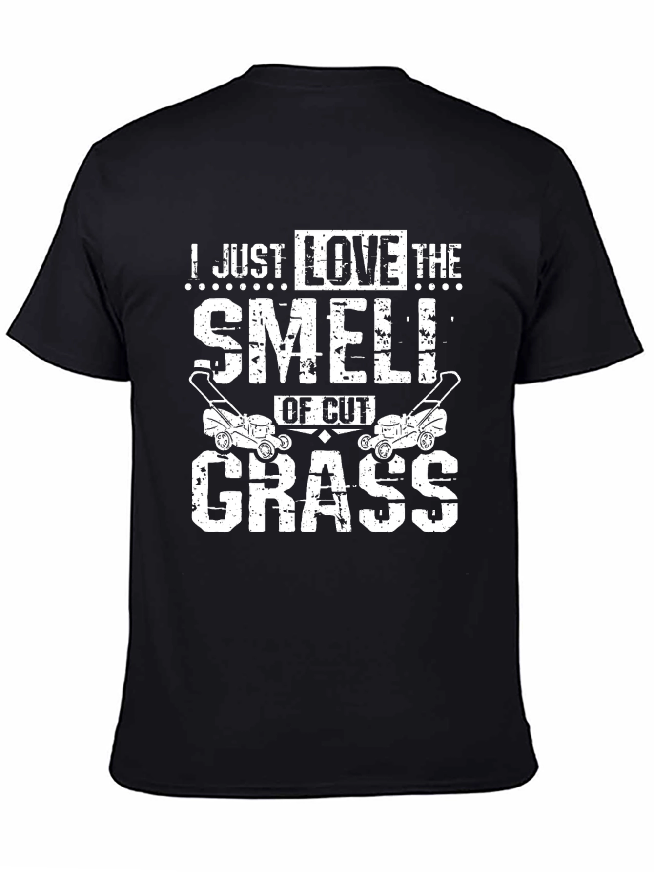 I Just Love The Smell of Cut Grass T-Shirt