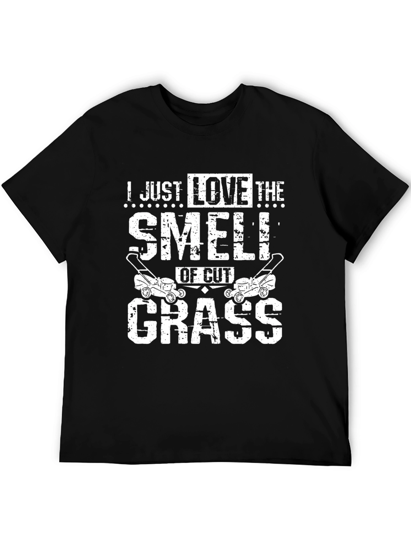 I Just Love The Smell of Cut Grass T-Shirt