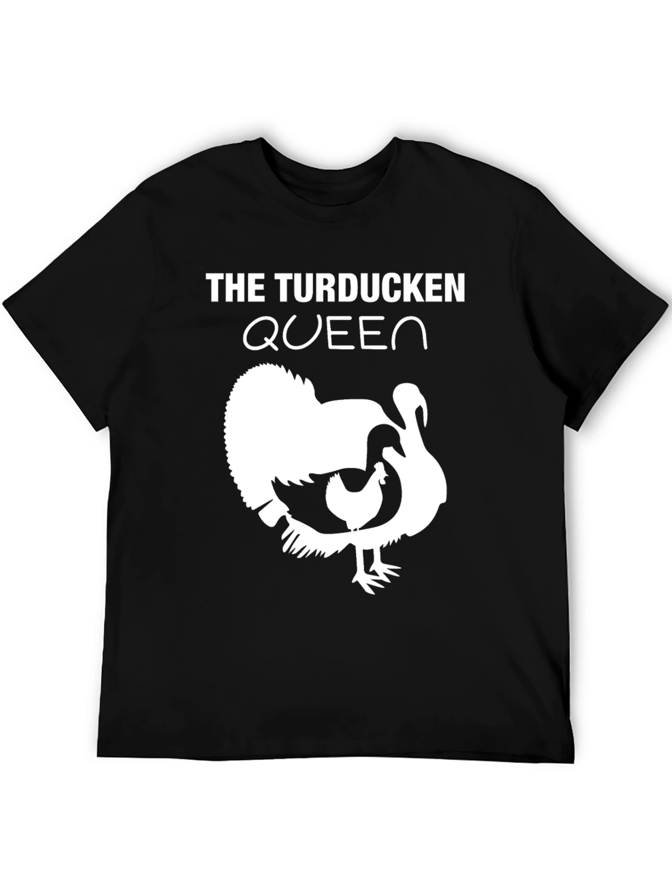 The Turducken Queen T-Shirt - Funny Thanksgiving Tee