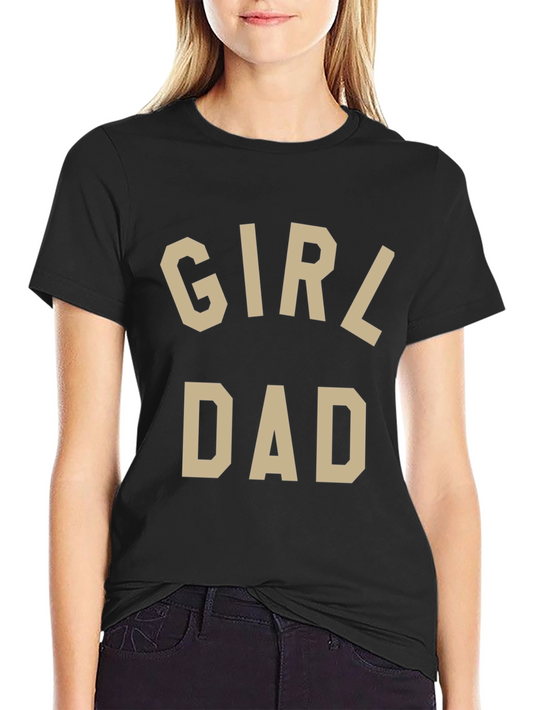 Girl Dad T-Shirt - Black Casual Tee