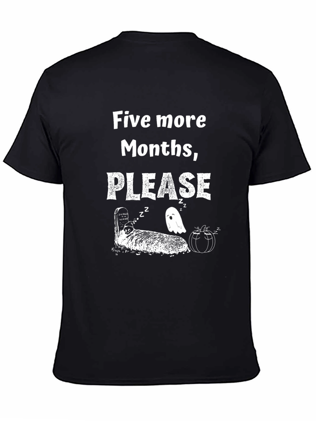 Funny Five More Months Please Graphic T-Shirt