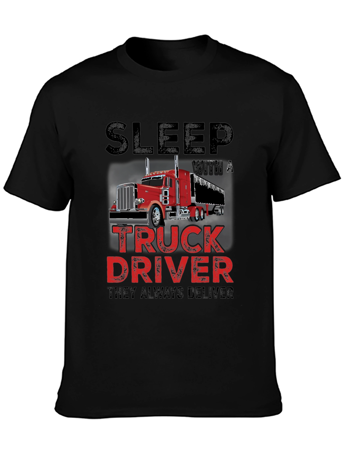 Sleep With a Truck Driver T-Shirt