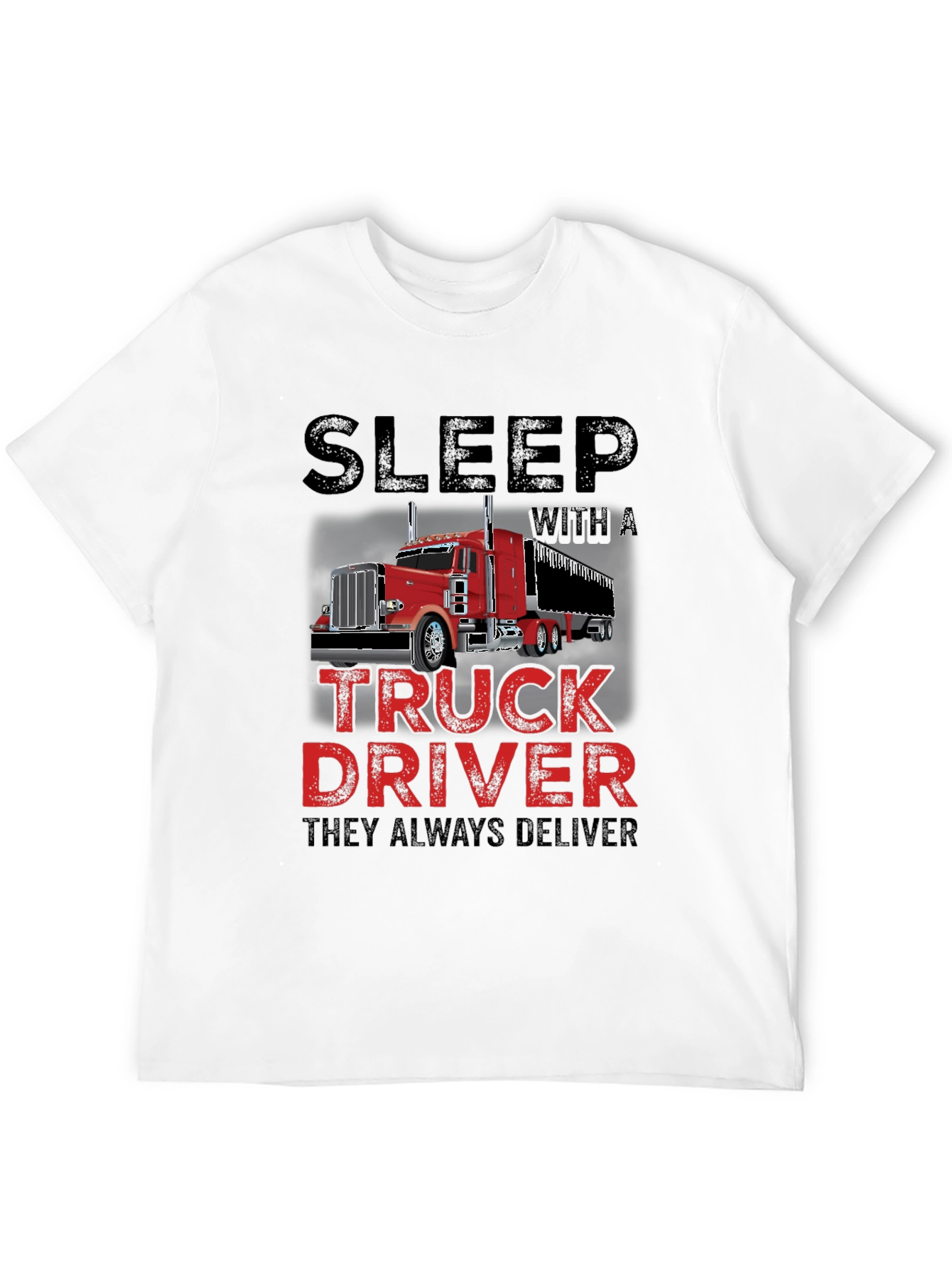 Sleep With a Truck Driver T-Shirt