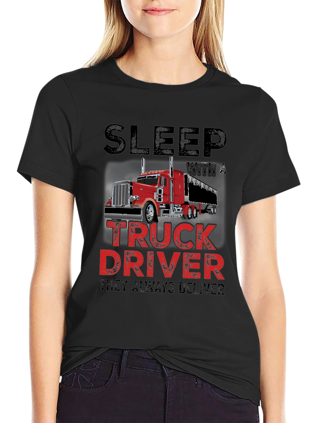 Sleep With a Truck Driver T-Shirt