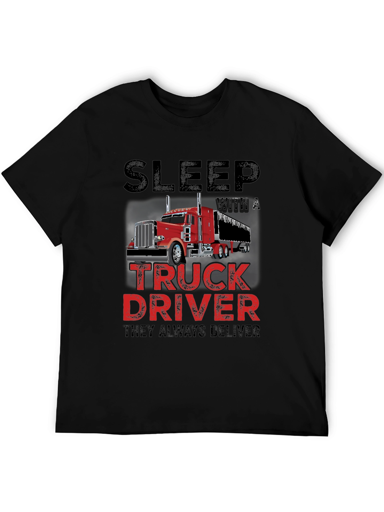 Sleep With a Truck Driver T-Shirt