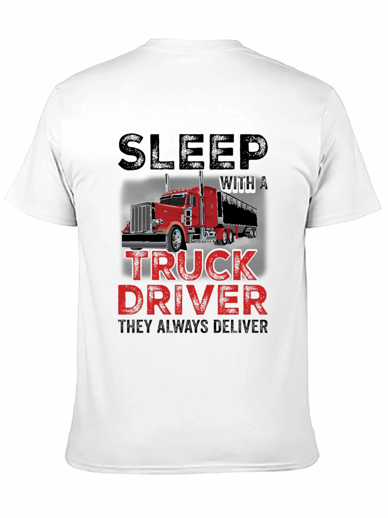 Sleep With a Truck Driver T-Shirt
