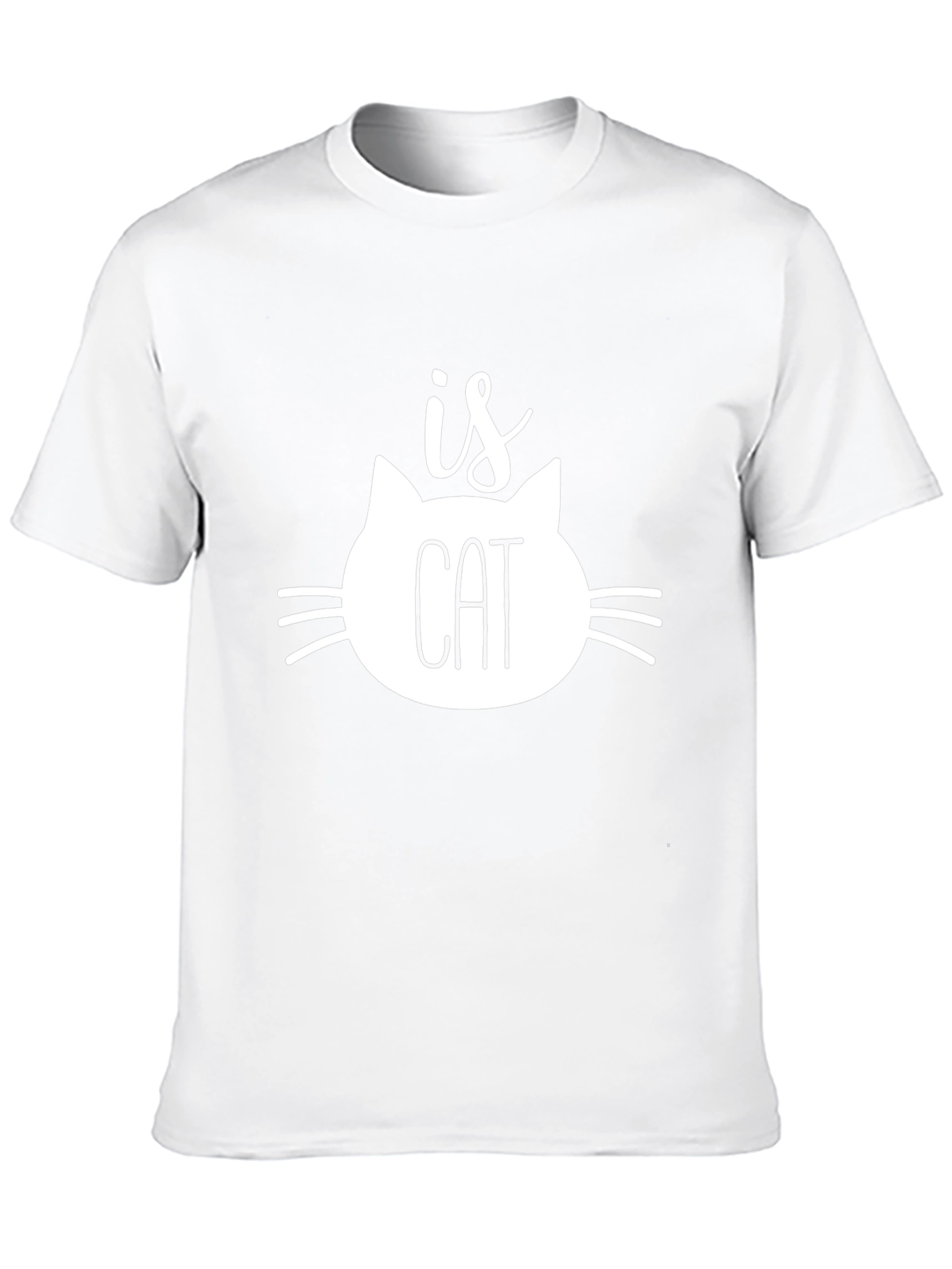 Funny Cat Lover T-Shirt - Is Cat Design