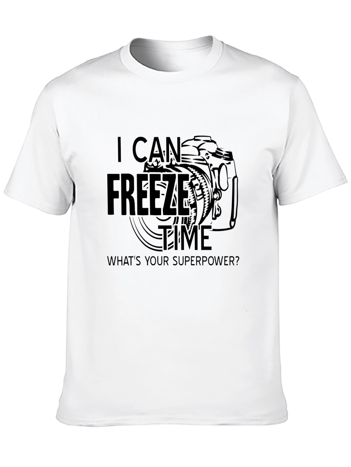 I Can Freeze Time T-Shirt - Photographer Superpower Tee