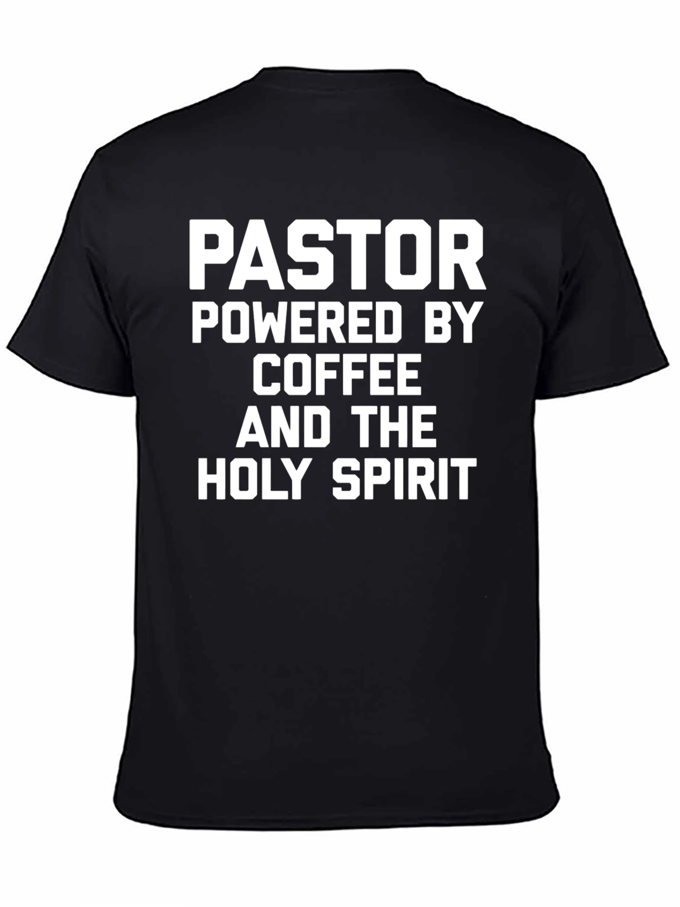 Pastor Powered By Coffee & Holy Spirit T-Shirt