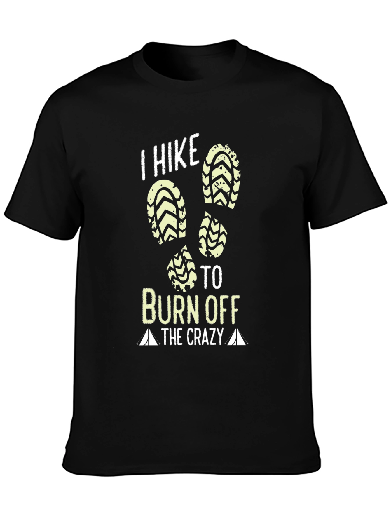 I Hike To Burn Off The Crazy T-Shirt