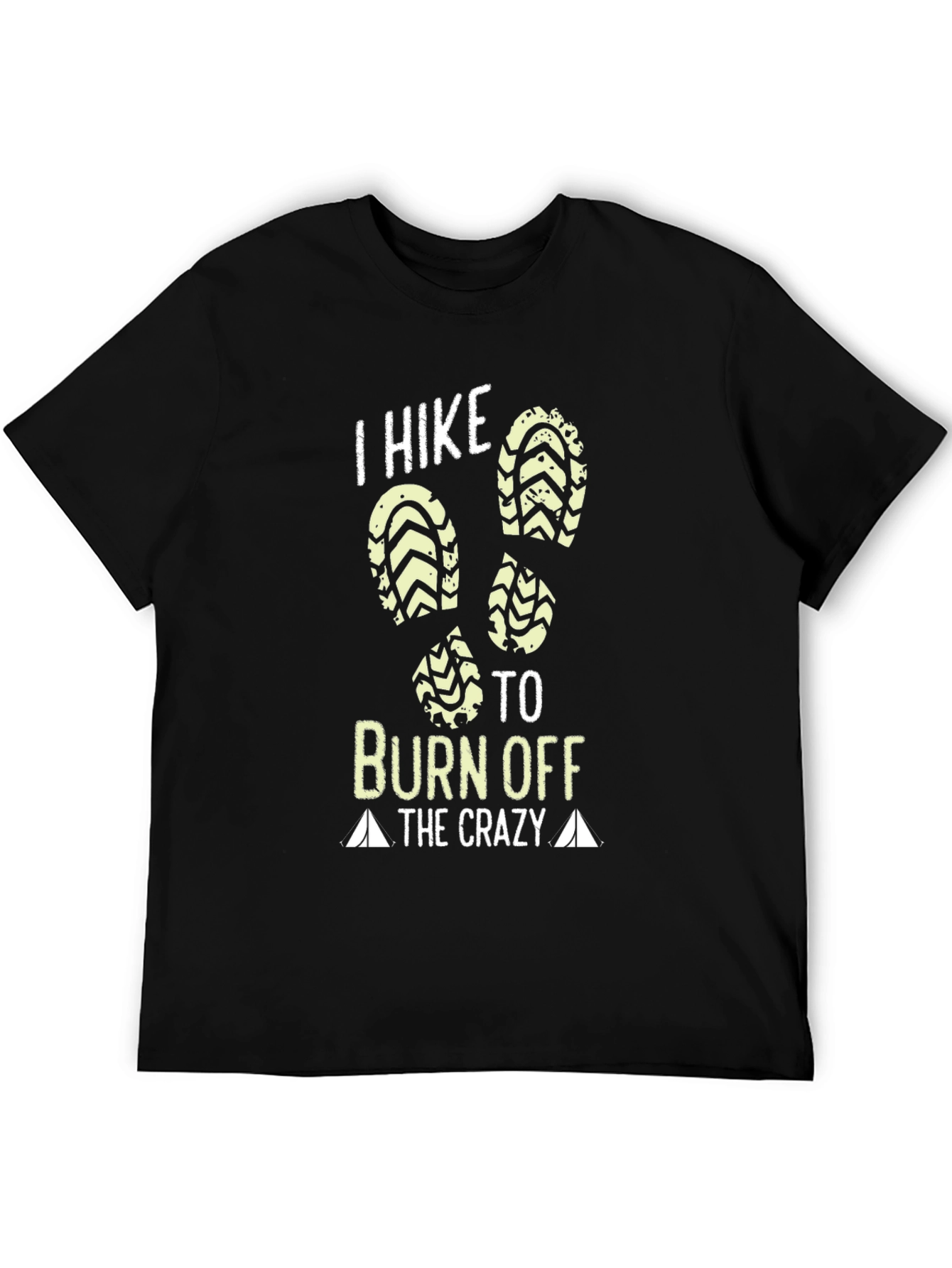 I Hike To Burn Off The Crazy T-Shirt