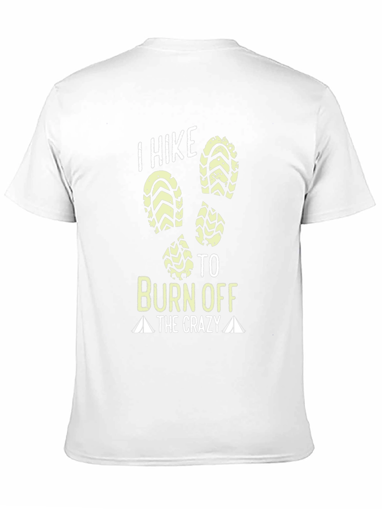 I Hike To Burn Off The Crazy T-Shirt