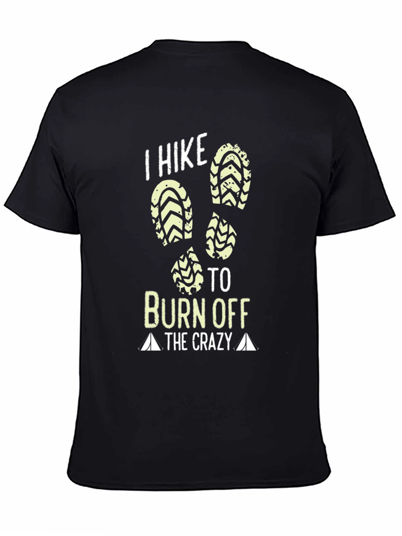 I Hike To Burn Off The Crazy T-Shirt