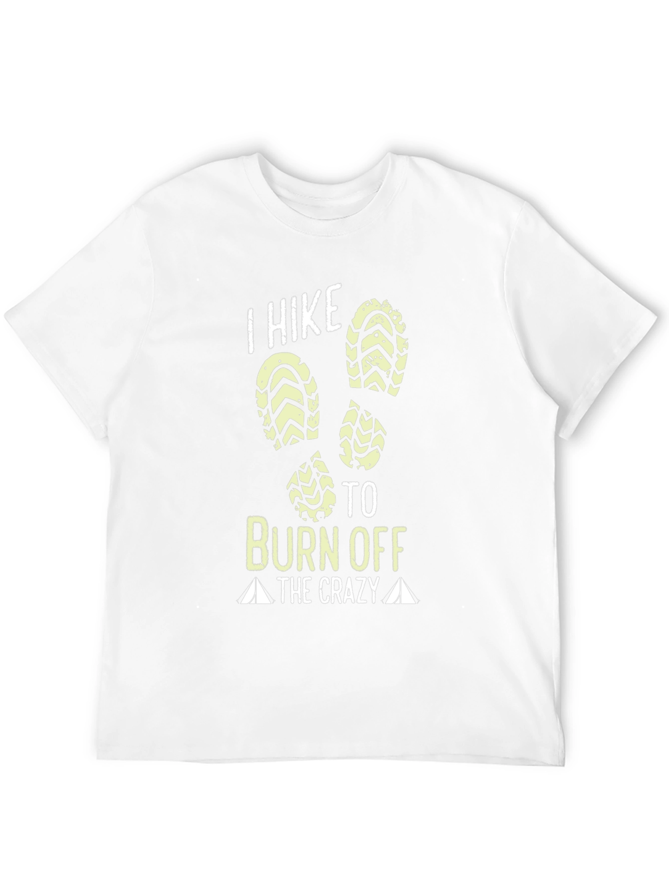 I Hike To Burn Off The Crazy T-Shirt