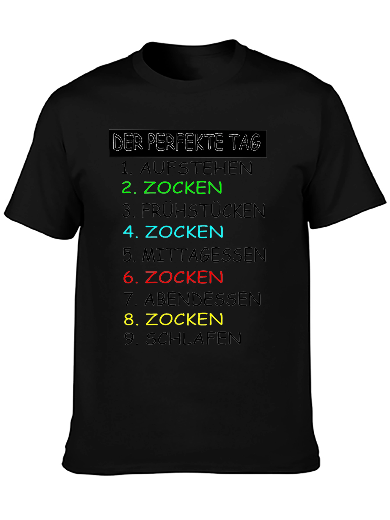 Gamers Perfect Day T-Shirt - Zocken Edition