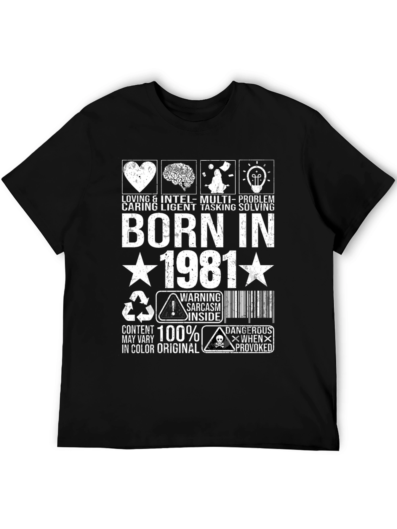 Born in 1981 T-Shirt - Loving Caring Intelligent