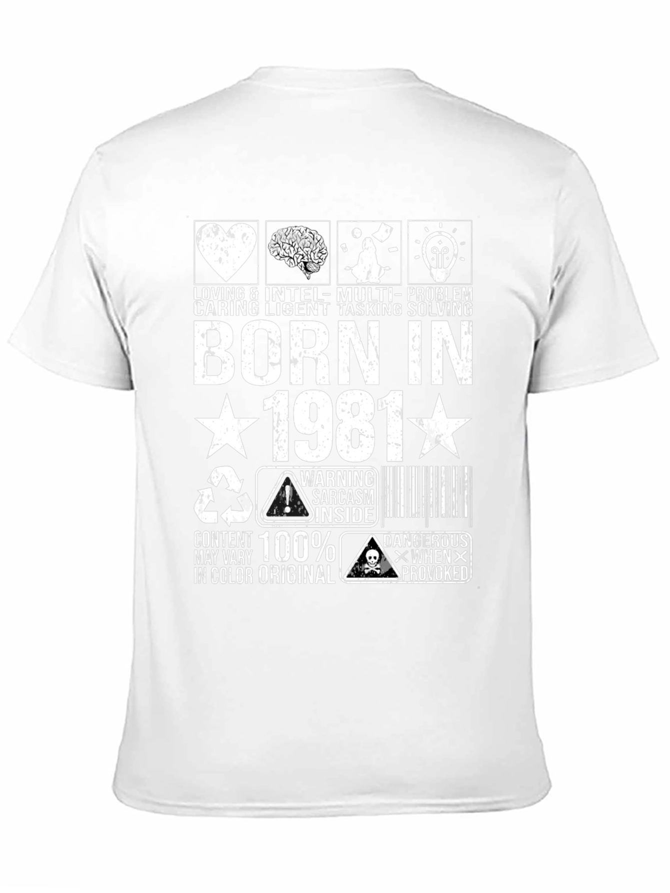 Born in 1981 T-Shirt - Loving Caring Intelligent