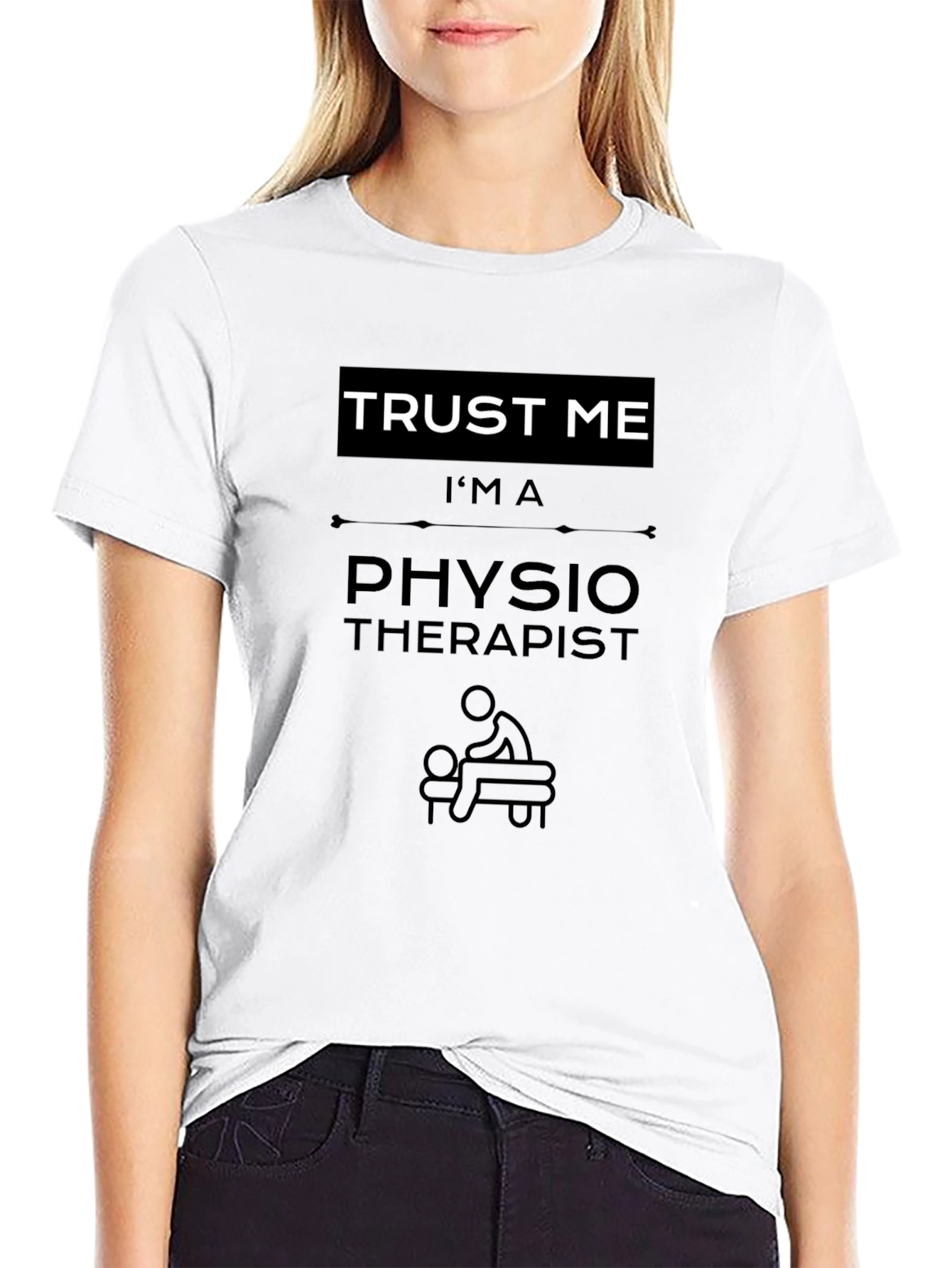 Trust Me Im A Physical Therapist T-Shirt