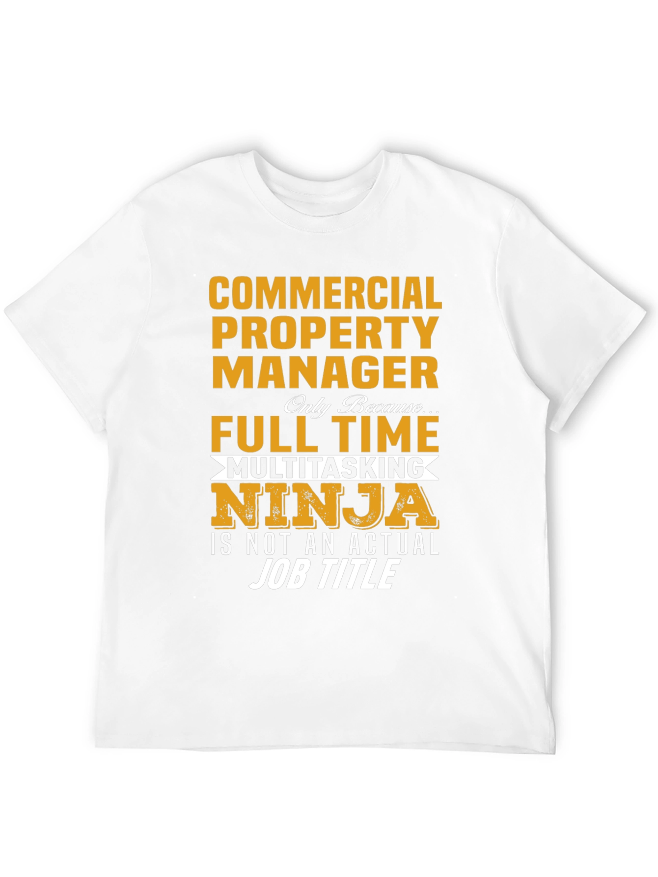 Commercial Property Manager Multitasking Ninja T-Shirt
