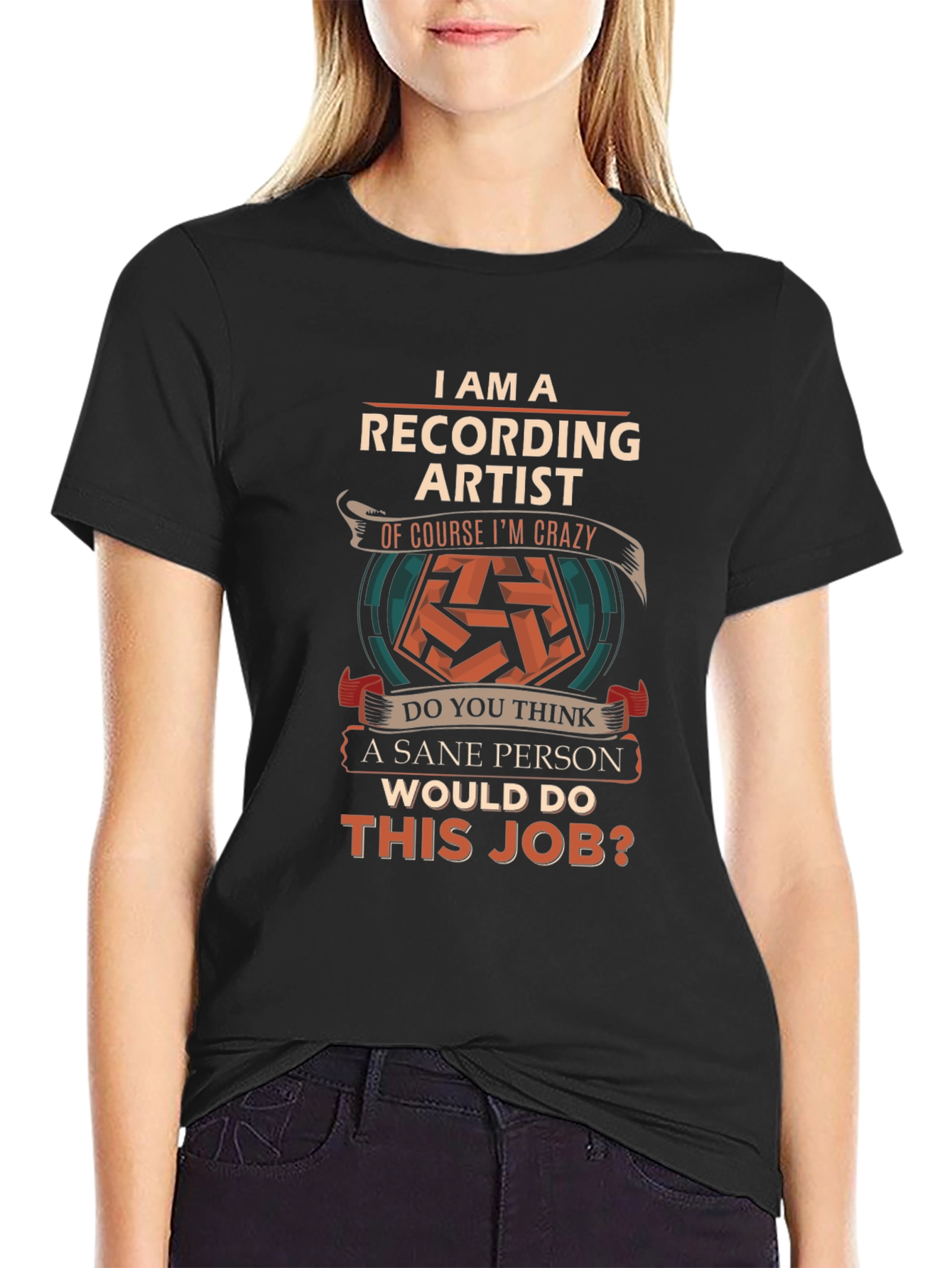 Recording Artist T-Shirt: Crazy Job Pride