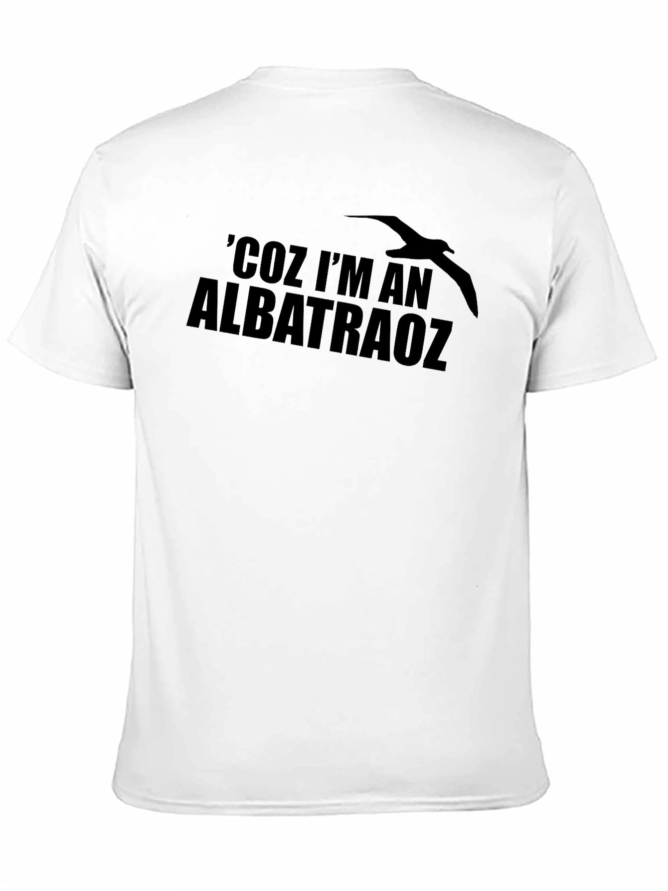 Albatraoz T-Shirt - Humorous Bird Graphic Tee