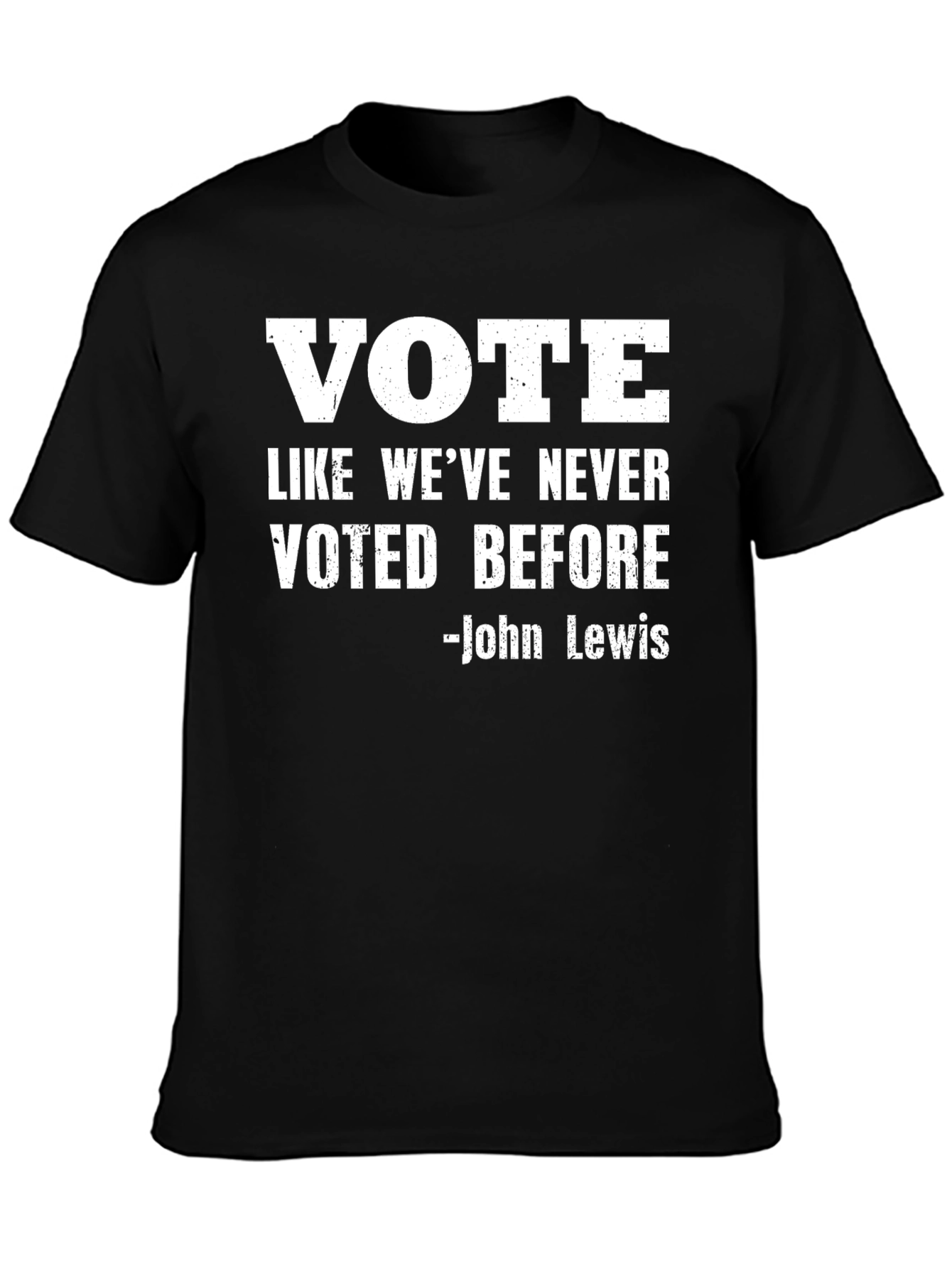 Vote Like Weve Never Voted Before T-Shirt