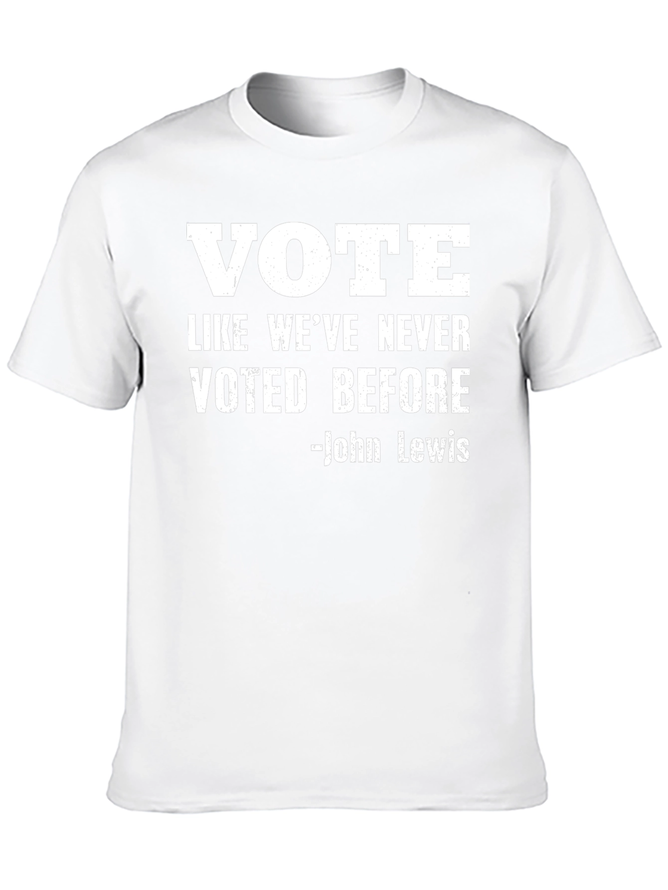 Vote Like Weve Never Voted Before T-Shirt