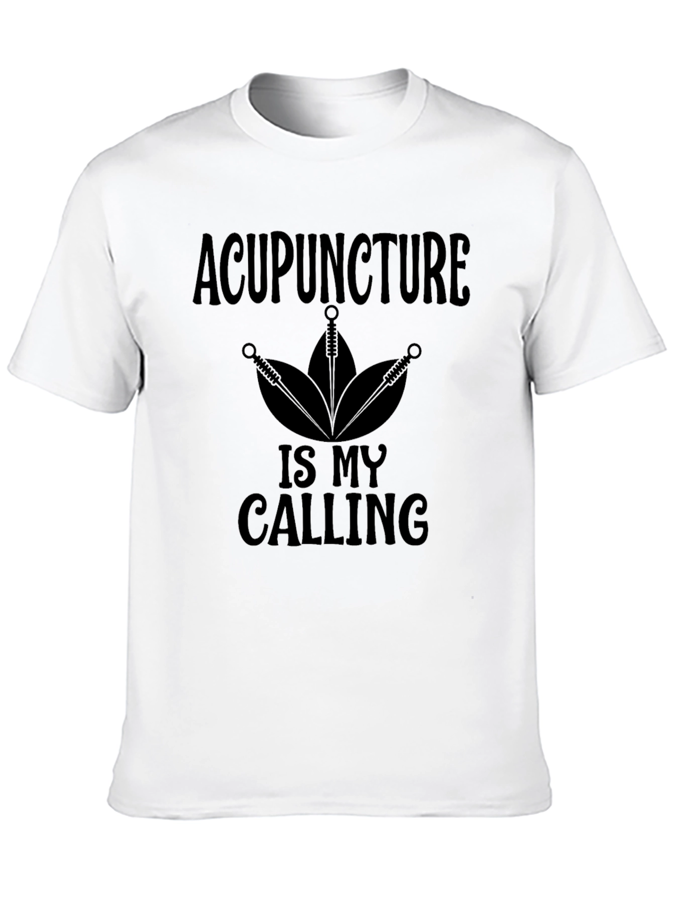 Acupuncture Is My Calling Graphic Tee