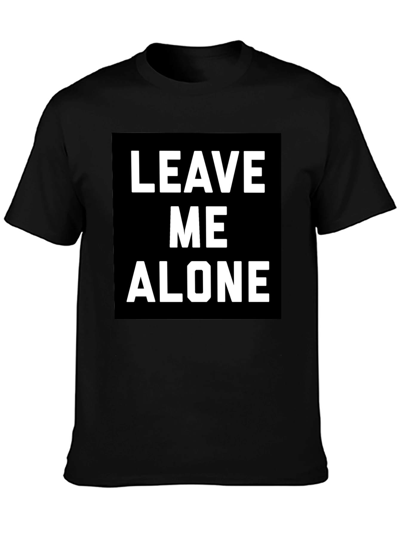 Leave Me Alone T-Shirt - Black Graphic Tee