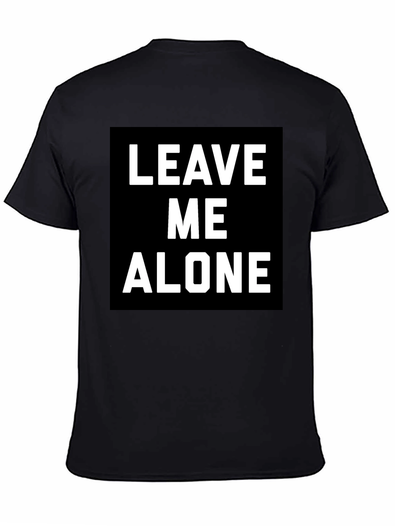 Leave Me Alone T-Shirt - Black Graphic Tee
