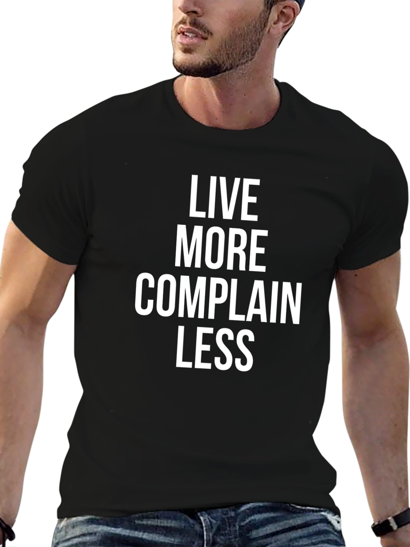 Live More Complain Less Graphic Tee