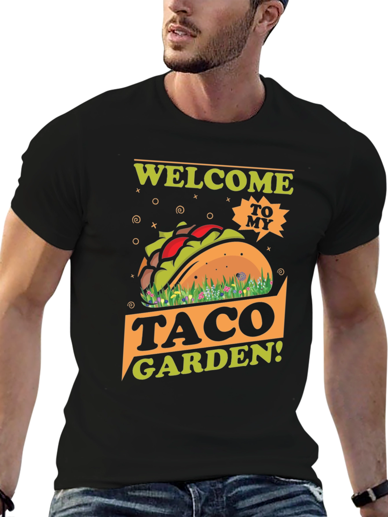 Welcome to my Taco Garden T-Shirt