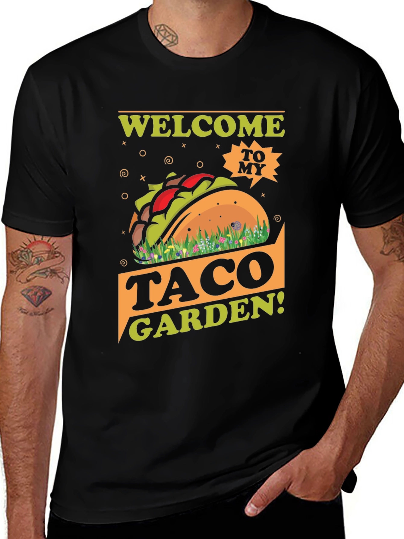 Welcome to my Taco Garden T-Shirt