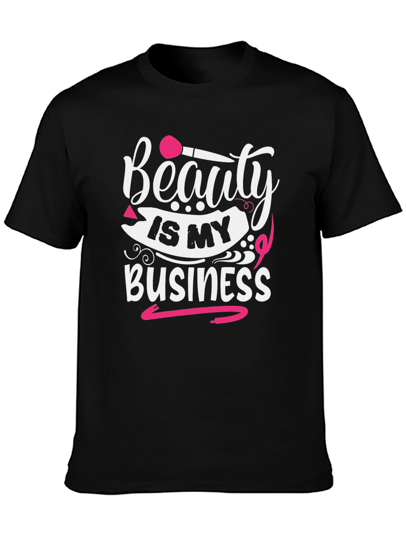 Beauty Is My Business T-Shirt - Stylish Graphic Tee