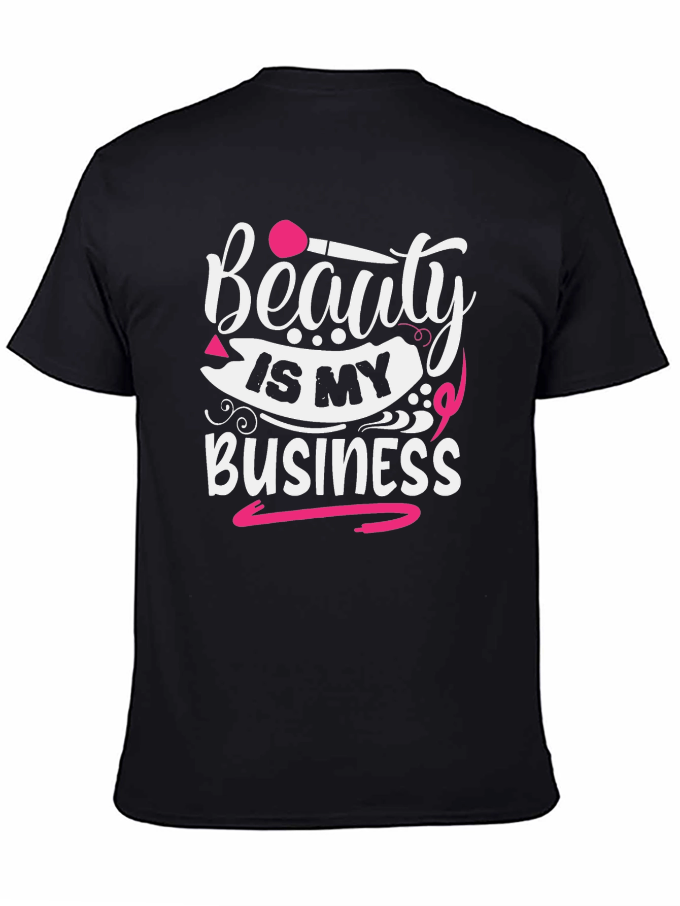 Beauty Is My Business T-Shirt - Stylish Graphic Tee