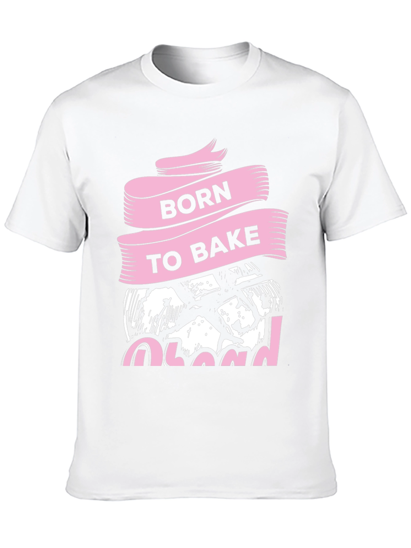 Born To Bake T-Shirt