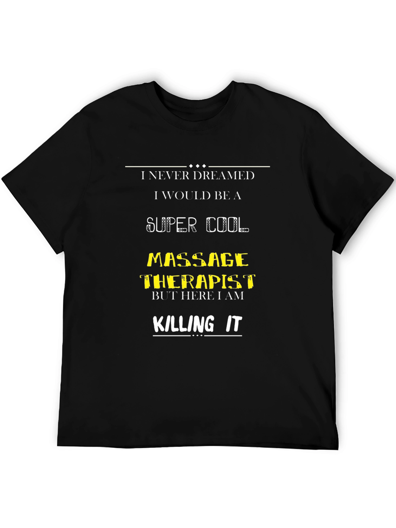 Super Cool Massage Therapist T-Shirt