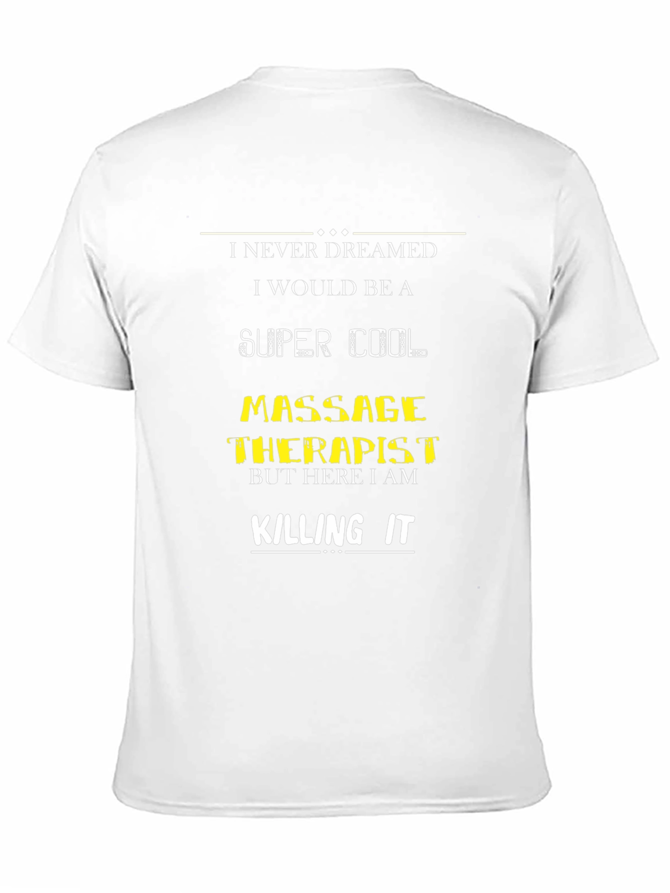 Super Cool Massage Therapist T-Shirt