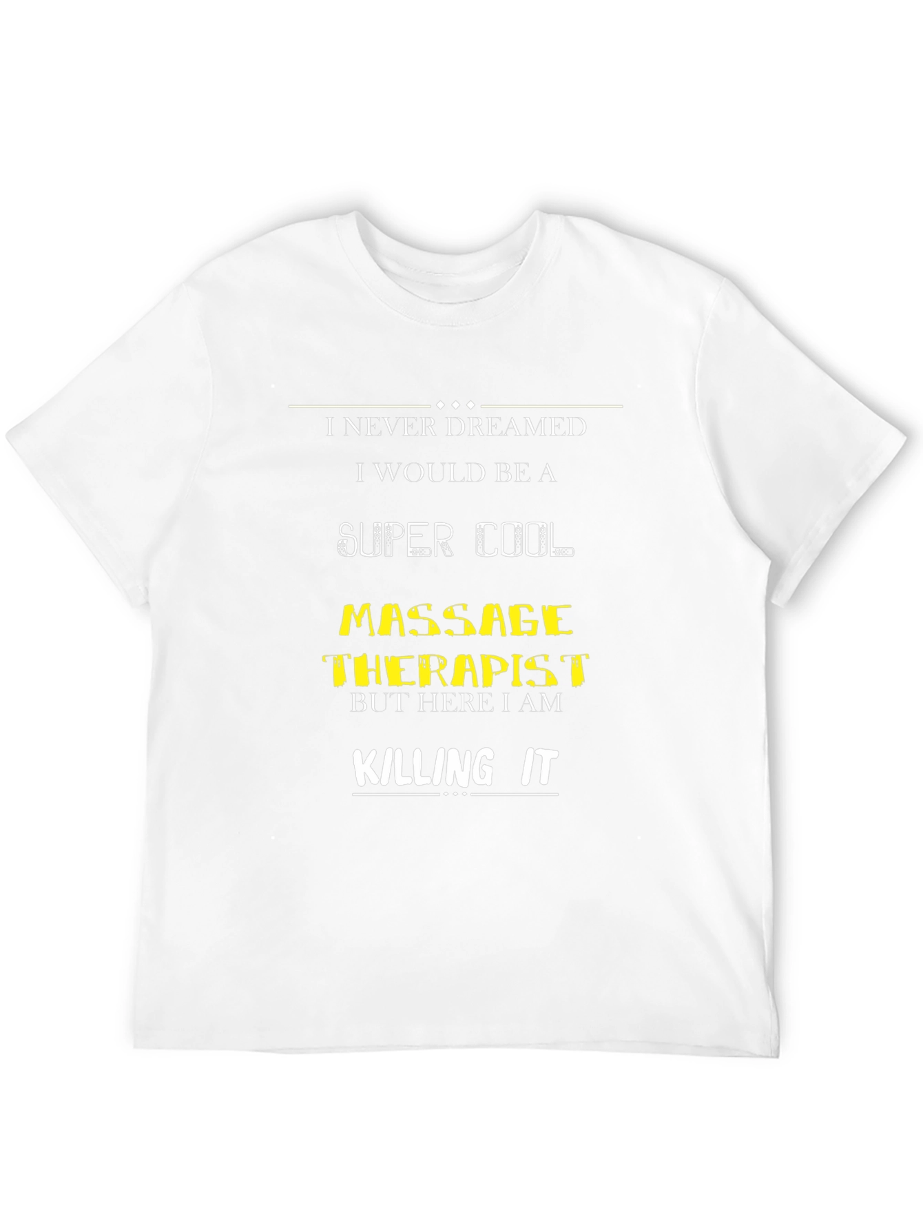 Super Cool Massage Therapist T-Shirt